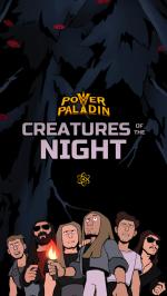 Power Paladin – Creatures of the Night
